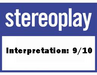 Stereoplay - Wertung Interpretation: 9/10 Stereoplay - Wertung Interpretation: 9/10