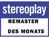 Stereoplay - Remaster des Monats Stereoplay - Remaster des Monats