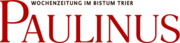 Paulinus - Wochenzeitung für das Bistum Trier