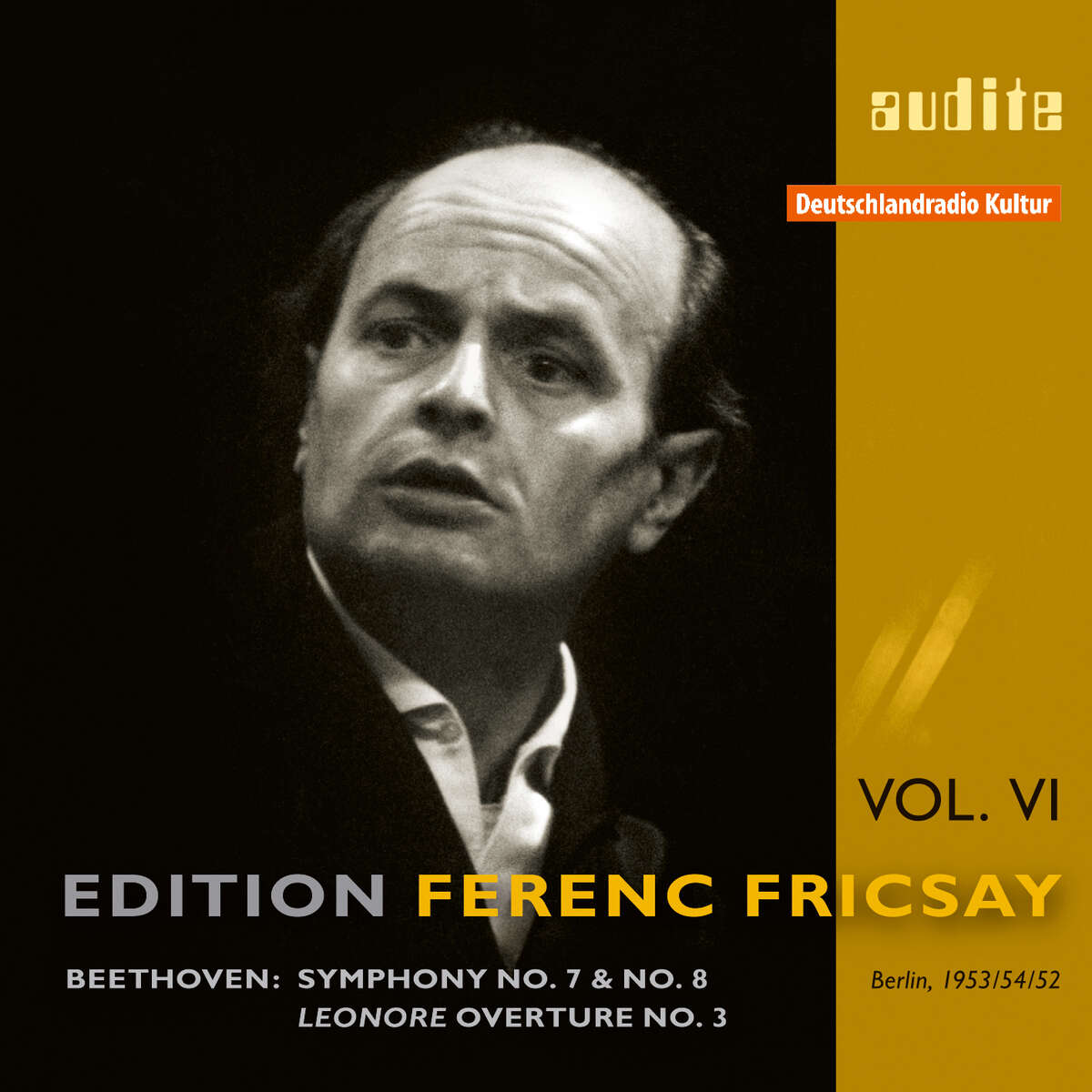 Edition Ferenc Fricsay (VI) – L. v. Beethoven: Symphonies No. 7 & No. 8, Leonore Ouverture No. 3