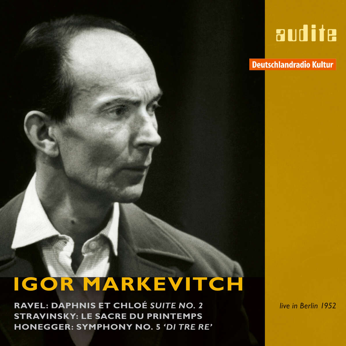 Igor Markevitch conducts Ravel, Stravinsky and Honegger