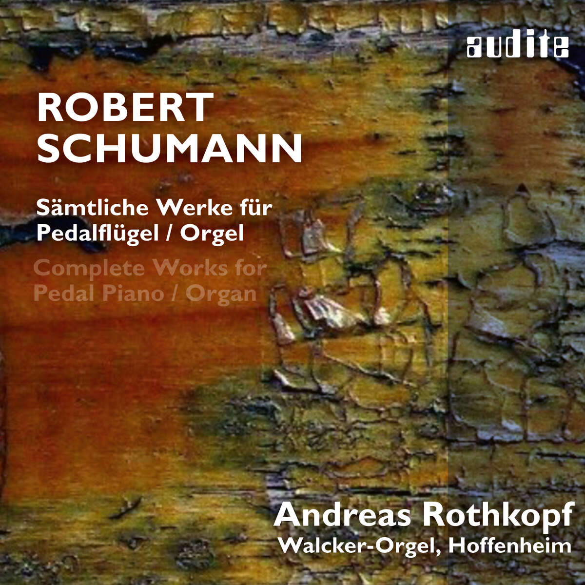 R. Schumann: Complete Works for Pedal Piano/Organ
