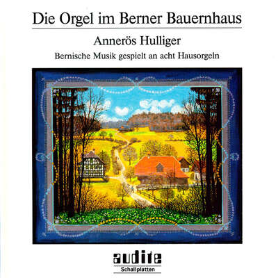 95429 - Die Orgel im Berner Bauernhaus